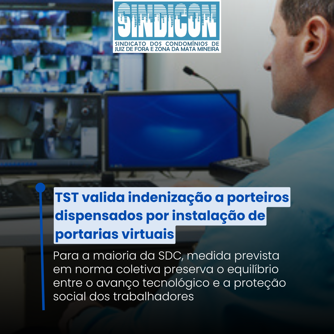 TST valida indenização a porteiros dispensados por instalação de portarias virtuais