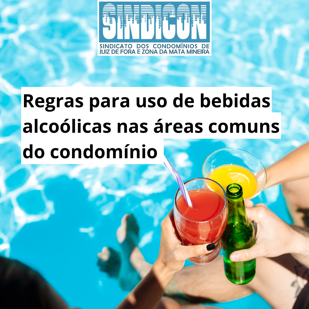 Regras para uso de bebidas alcoólicas nas áreas comuns do condomínio