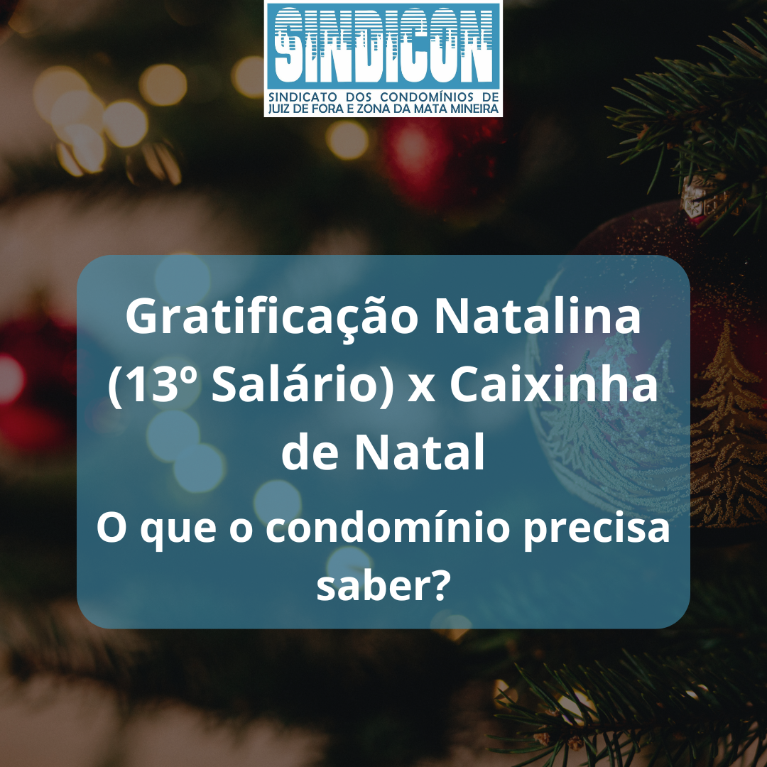 13º salário x Caixinha de Natal: o que o condomínio precisa saber?