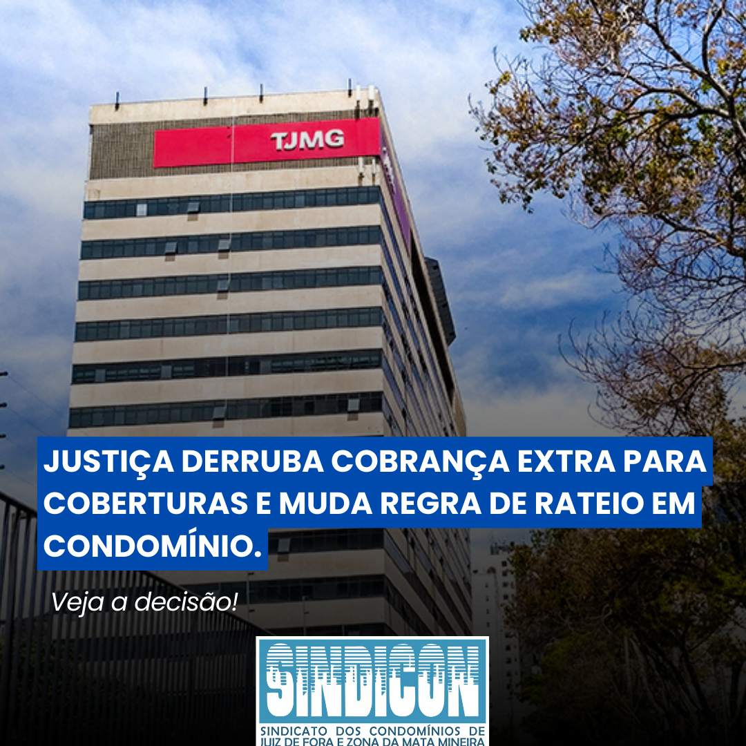 Justiça derruba cobrança extra para coberturas e muda regra de rateio em condomínio