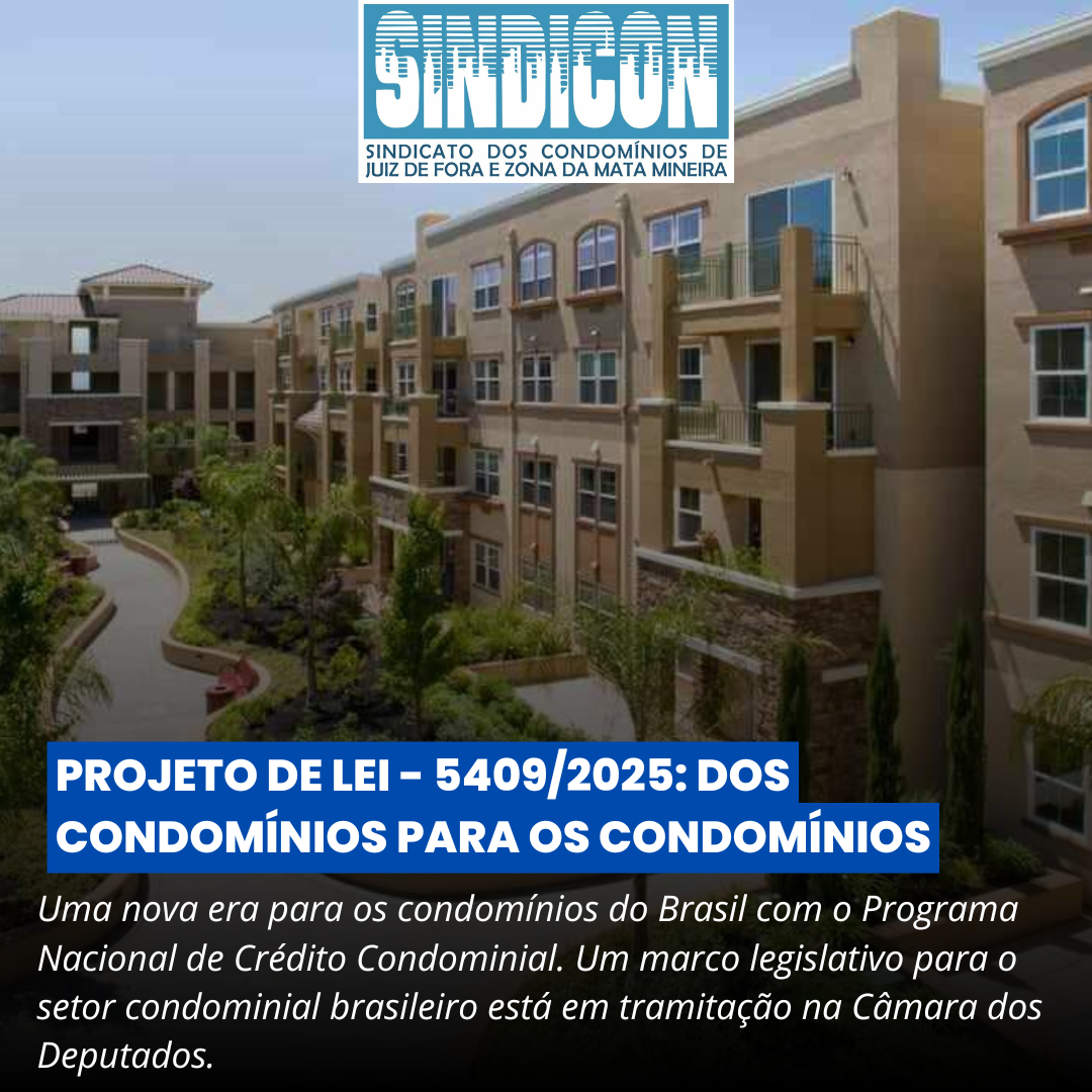 Projeto de Lei – 5409/2025: Dos condomínios para os condomínios