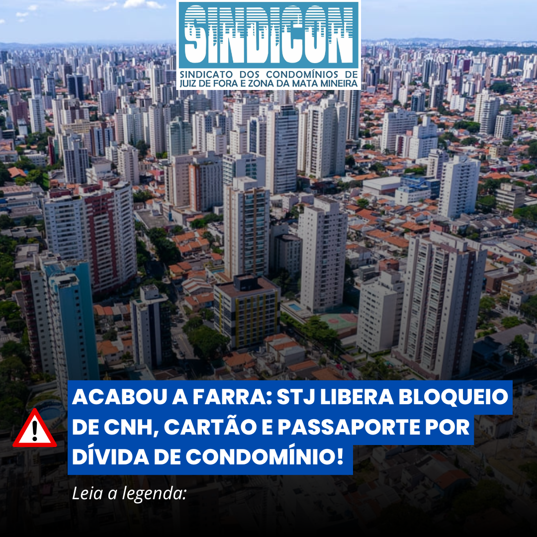 STJ libera bloqueio de cnh, cartão e passaporte por dívida de condomínio