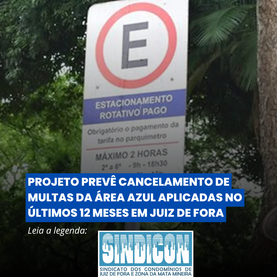 Projeto prevê cancelamento de multas da Área Azul aplicadas no últimos 12 meses em Juiz de Fora