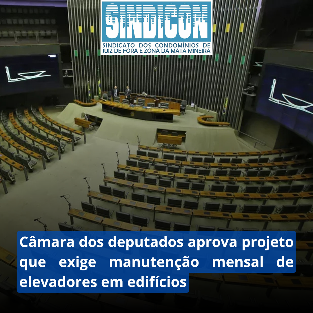 Câmara dos deputados aprova projeto que exige manutenção mensal de elevadores em edifícios