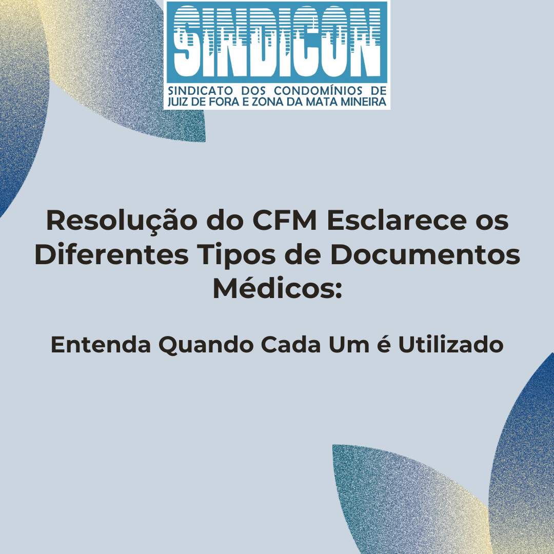 Resolução do CFM esclarece os diferentes tipos de Documentos Médicos; entenda quando cada um é utilizado