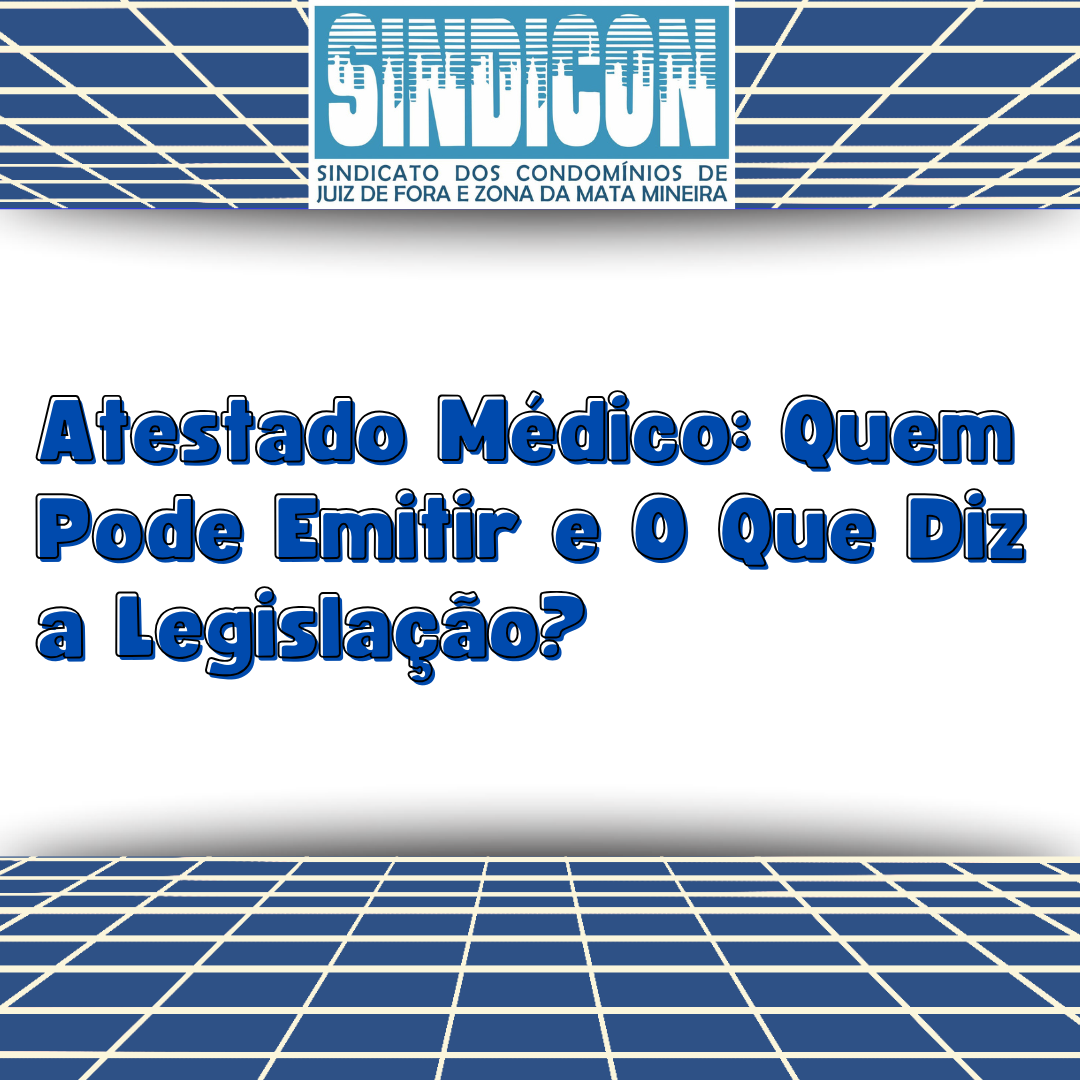 Atestado Médico: Quem pode emitir e o que diz a legislação?