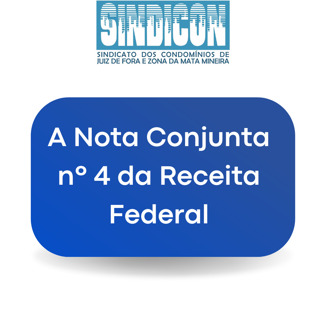 A Nota Conjunta Nº 4 da Receita Federal